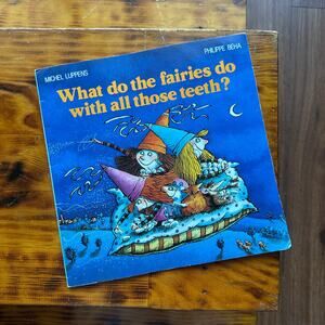 Vintage 1996 What Do The Fairies Do With All Those Teeth? Paperback Book